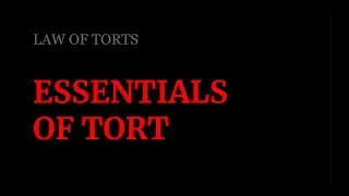 Essentials of Tort