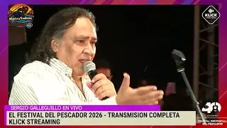 Sergio Galleguillo - Show en vivo Festival del Pescador 2026 Sauce Viejo - KLICK STEAMING