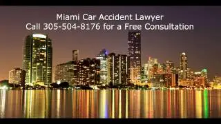 Miami Car Accident Lawyer Call 305-504-8176