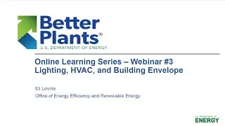 Better Plants Online Learning Series #3: Lighting HVAC and Building Envelope