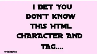 Have you Heard About This HTML Characters and tag??