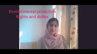 ENVIRONMENTAL PROTECTION IN BUSINESS ETHICS & RIGHTS AND DUTIES