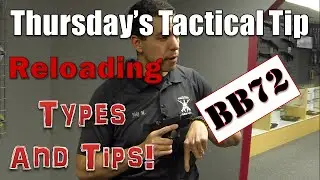 Reloading Tips and Tricks - Thursday's Tactical Tip Ep 43