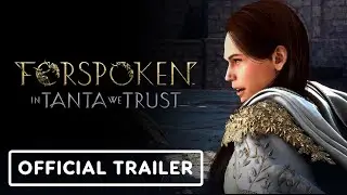Forspoken: In Tanta We Trust - Official Launch Trailer