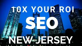Boost Your ROI 10X with New Jersey SEO | Best Nj SEO Company & Digital Marketing Agency