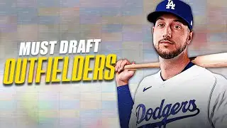 Must-Draft Outfielders You CANNOT Leave Your Draft Without