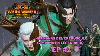 #2 ¡La Garra Desatada! HERMANAS DEL CREPÚSCULO  #TheTwisted&TheTwilight #Totalwar #Warhammer2