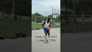 How To 2 Foot Dunk Better