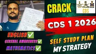 🎯 CDS 1 2026 Complete Strategy | Self Study Plan to Crack CDS Exam in First Attempt 🇮🇳