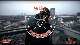 MIST-Practice Hours #Freestyle @MadeMusicTV