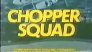 Chopper Squad