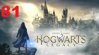 Hogwarts Legacy - Gameplay Walkthrough Part 81: Infamous Foe