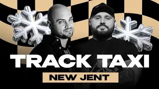 TRACK TAXI &times; NEW JENT