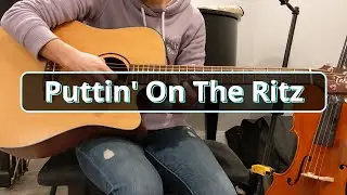 Puttin' On The Ritz - Irving Berlin || Gypsy Jazz (Guitar Cover)