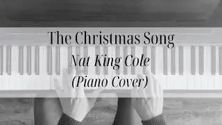 The Christmas Song - Nat King Cole (Piano Cover)