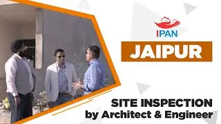 Jaipur Site Inspection Part 1 I By Architect & Engineer I ABSAY I IPAN