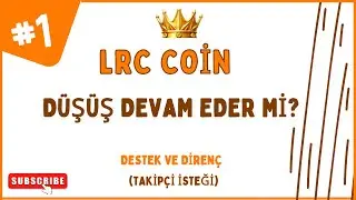 LRC COİN &Ccedil;OK KRİTİK B&Ouml;LGEDE Y&Uuml;KSELİŞ İ&Ccedil;İN HANGİ B&Ouml;LGE KAZANILMALI #lrc #lrcanaliz #lrccoin