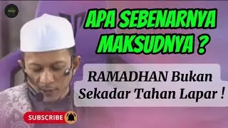 Ramadhan Bukan Sekadar Tahan Lapar | Apa Sebenarnya Maksudnya ⁉️ #ustazmanis