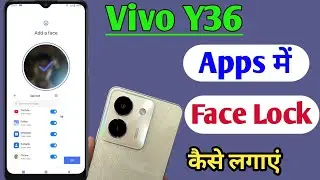 Vivo y36 app me face lock Kaise lagaye / vivo y36 face app lock / how to set face app lock vivo y36