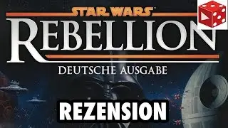 Star Wars: Rebellion (deutsche Ausgabe) - Let's Play & Rezension - Brettspiel im Test
