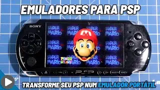 EMULADORES PARA PSP - TRANSFORME SEU PSP NUM PORTÁTIL DE EMULAÇÃO (SNES, MEGA DRIVE, GBA, MARIO 64)