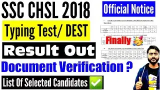 SSC CHSL 2018 Typing Test Result | Cutoff | List of Selected Candidates | Document Verification