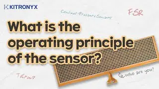 How do Kitronyx sensors work?