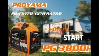 How to Properly Start Your Inverter Generator to Maximize its Life | Proyama PG3800i