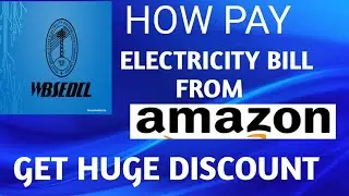 Amazon ।।  How to pay Electric Bill through Amazon and Get Discount  ।। Wbsedcl bill payment online