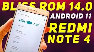 Android 11 Based Bliss Rom 14.0 For Redmi Note 4 - Install & Full Review