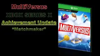 MULTIVERSUS - XBOX SERIES X - Achievement Update - Matchmaker - Online Match - Arya