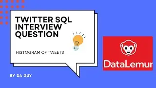 Histogram of Tweets || Twitter SQL Interview Question