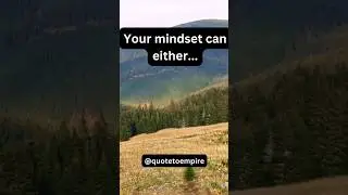 It's all about your mind set.| Mindset | Motivational quotes | Success quotes