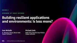 AWS re:Invent 2024 - Building resilient applications and environments: Is less more? (SEC208)