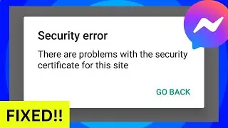 Facebook Messenger-There are problem with security certificate This site