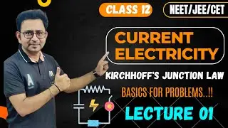 Kirchoff's Junction law🔥😎| L01 | Current Electricity #physics