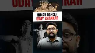 Uday Shankar: Indian Dancer and Choreographer #abhisheksumansir #historyofindia #historygk