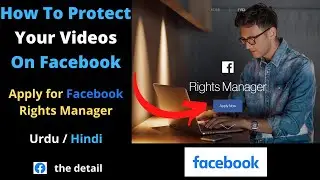 How To Protect Your Videos on Facebook with Rights Manager | the detail
