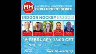 Indoor Hockey Huddle for the FIH Academy