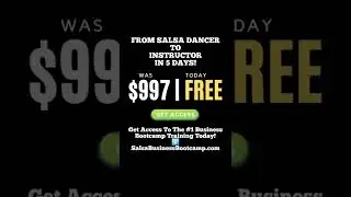From Salsa Dancer To Instructor In 5 Days | was $997 Today FREE | Salsa Business Bootcamp