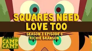 Camp Camp Soundtrack: Squares Need Love Too - Richie Branson | Rooster Teeth