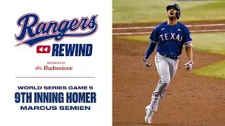 Rangers Rewind: World Series Game 5 Marcus Semien 9th Inning Home Run