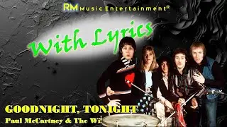 Goodnight Tonight - P. McCartney & The Wings ®Lyric Video HD #lyrics #pop #rock