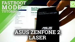 Fastboot Mode in ASUS Zenfone 2 Laser ZE500KL - How to Enter and Quit Fastboot