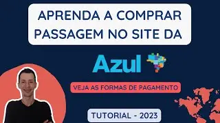 Como COMPRAR PASSAGEM no site da AZUL | Passagem F&Aacute;CIL | PASSO A PASSO