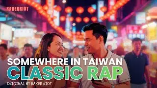 Somewhere in Taiwan &mdash; RakerRiot Original (Modern Classic ) | RakerRiot