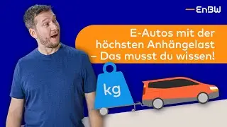 Elektroautos mit Anh&auml;ngerkupplung &ndash; Diese E-Autos ziehen richtig was weg! 🚙 ⚡ | Mit Robin