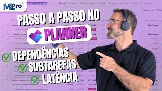 Microsoft Planner Premium: subtarefas, depend&ecirc;ncias e lat&ecirc;ncia, passo a passo