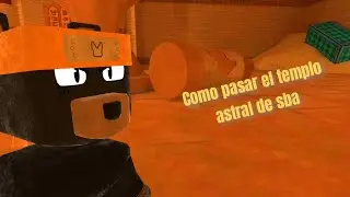 Como pasar el templo astral de sba