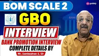 BOM Scale II GBO Promotion Interview | BOM Interview Complete Strategy & Tips by Sambasivan Sir